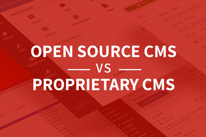 Open Source CMS Vs Proprietary CMS